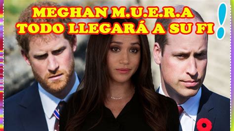 Las Cosas No Se Detendr N Hasta Que Meghan M U E R A La Conspiraci N De