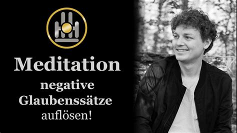 Negative Glaubenssätze auflösen Meditation House of Healing YouTube