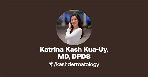 Katrina Kash Kua Uy MD DPDS Instagram TikTok Linktree