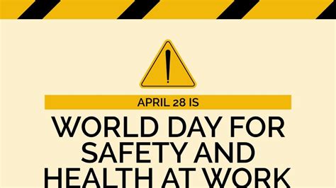 World Day For Safety And Health At Work 2023 All You Need To Know