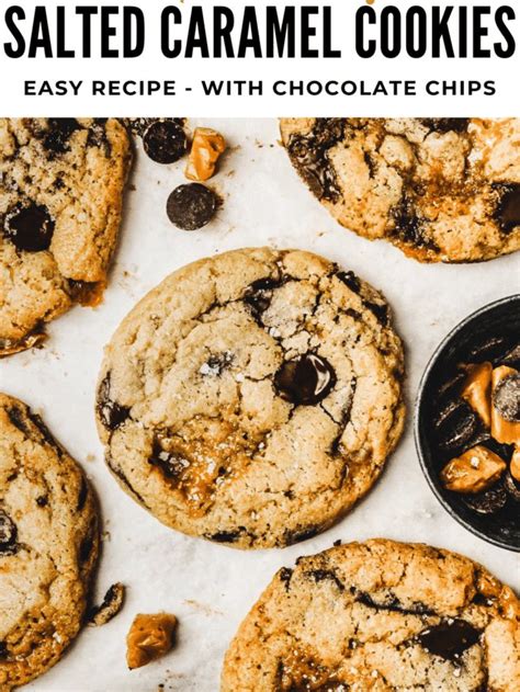 Salted Caramel Chocolate Chips Cookies Sweetly Cakes