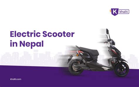 Benefits Of Electric Scooter In Nepal Why Buy It