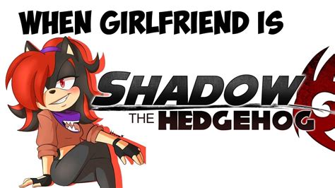 Shadow The Hedgehog Girlfriend