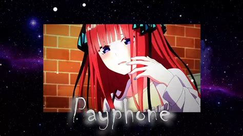 Payphone Nino Nakano Edit Alight Motion Amv Youtube