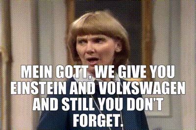 YARN Mein Gott We Give You Einstein And Volkswagen And Still You Don