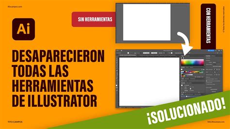 Desaparecieron Todas Las Herramientas De Adobe Illustrator