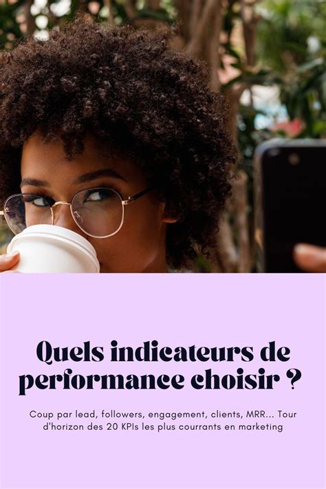 Quels Indicateurs De Performance Choisir En Marketing Artofit