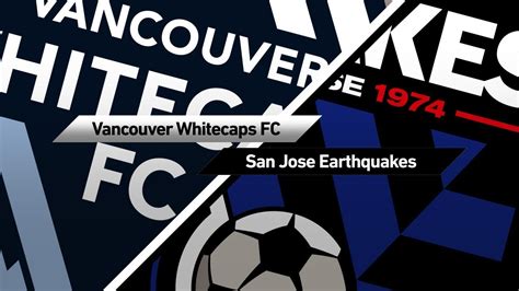 Highlights Vancouver Whitecaps Vs San Jose Earthquakes October