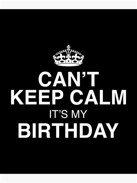 Cant Keep Calm Its My Birthday Greeting Card For Sale By