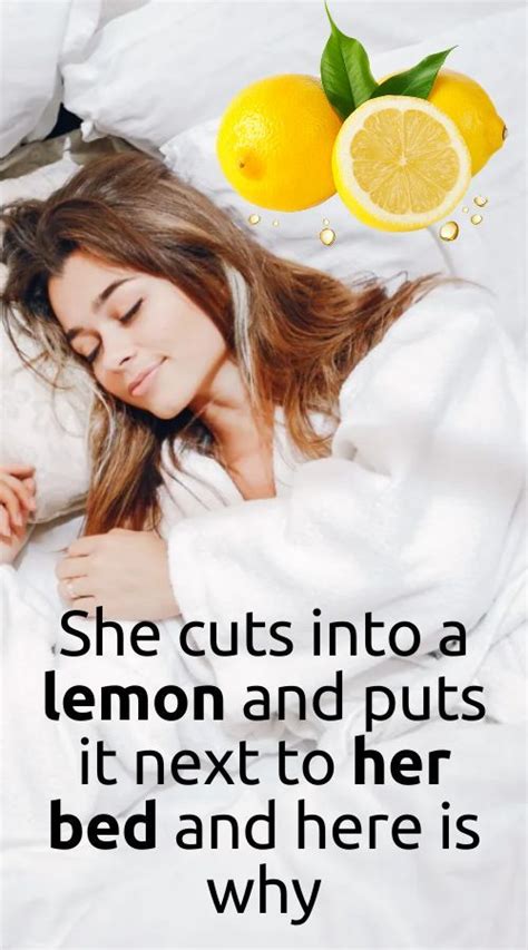 She Cuts Into A Lemon And Puts It Next To Her Bed And Here Is Why Her