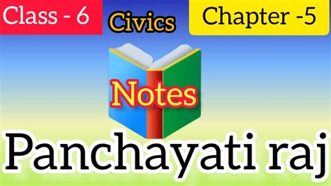 Class 6 Civics Chapter 5 Panchayati Raj Notes Ncert Notes With