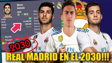 Real Madrid En El 2030 Fifa 18 Modo Carrera Youtube