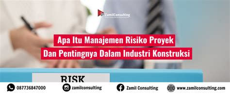 Apa Itu Manajemen Risiko Proyek Dan Pentingnya Dalam Industri