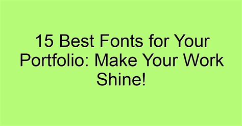 15 Best Fonts for Your Portfolio: Make Your Work Shine!