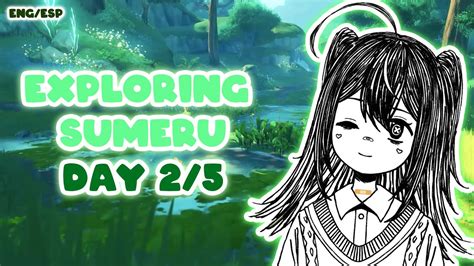 VTUBER EXPLORING SUMERU DAY 2 BILINGUAL ENG ESP YouTube