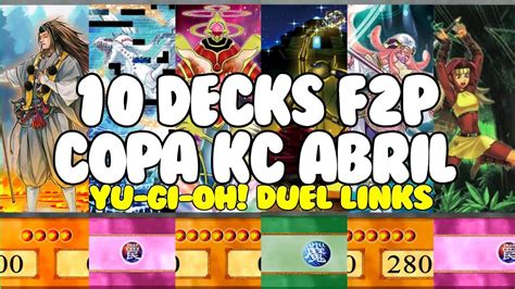 Los 10 Mejores Decks F2p Para Llegar A Nd MÁx En La Copa Kc Abril 2023 Yu Gi Oh Duel Links