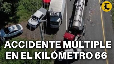 SE REGISTRA ACCIDENTE MÚLTIPLE EN EL KILÓMETRO 66 DE LA AUTOPISTA