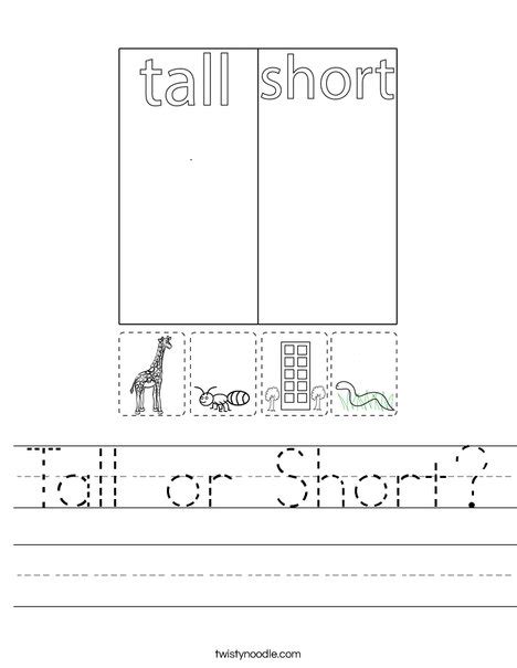 Tall Or Short Worksheet Twisty Noodle