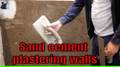 Plastering Walls With Sand Cement Short Plastering Tutorial Stucco Sand