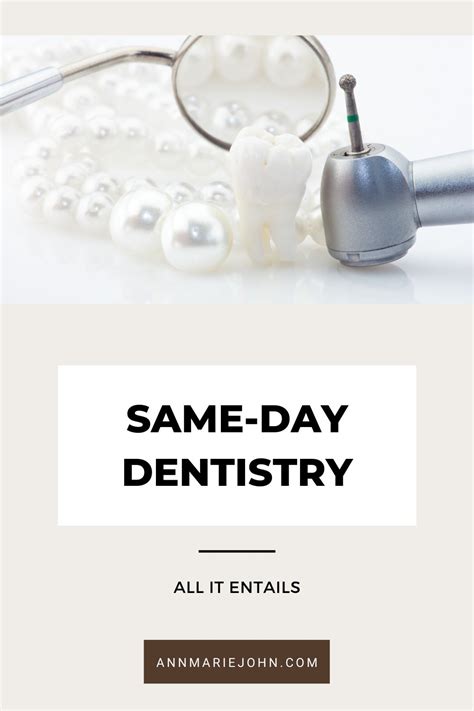 Same Day Dentistry All It Entails AnnMarie John