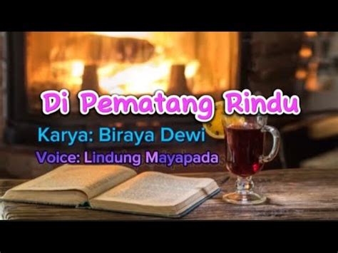 Di Pematang Rindu Karya Biraya Dewi Voice Lindung Mayapada