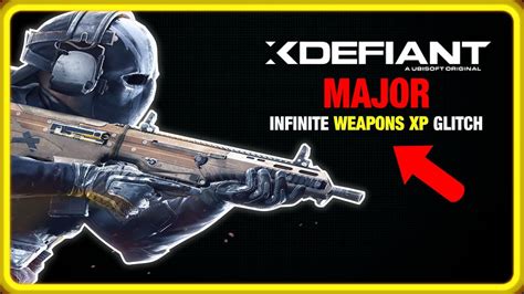 Xdefiant Major Infinite Weapons Xp Glitch Youtube