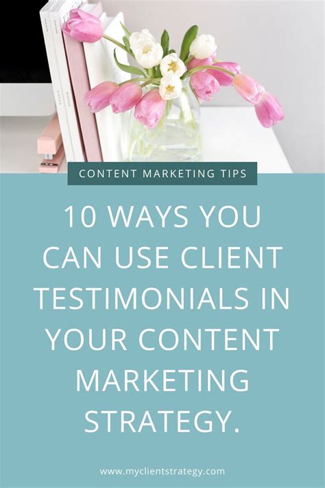 How To Use Client Testimonials In Your Content Marketing Strategy In 2021 Content Marketing