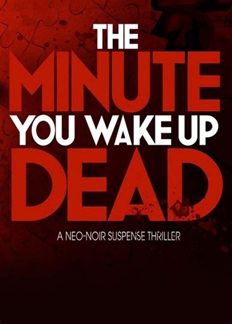 فيلم The Minute You Wake Up Dead 2022 معرض الصور