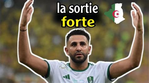 Algérie la sortie forte du très critiqué Riyad Mahrez YouTube