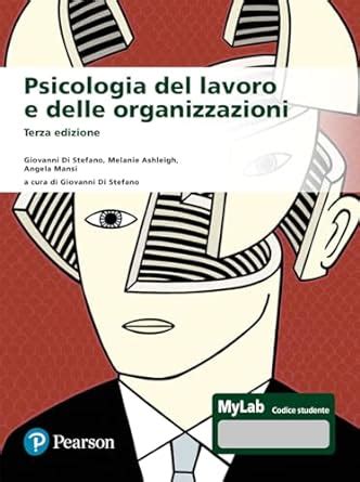 Amazon It Psicologia Del Lavoro E Delle Organizzazioni Ediz Mylab