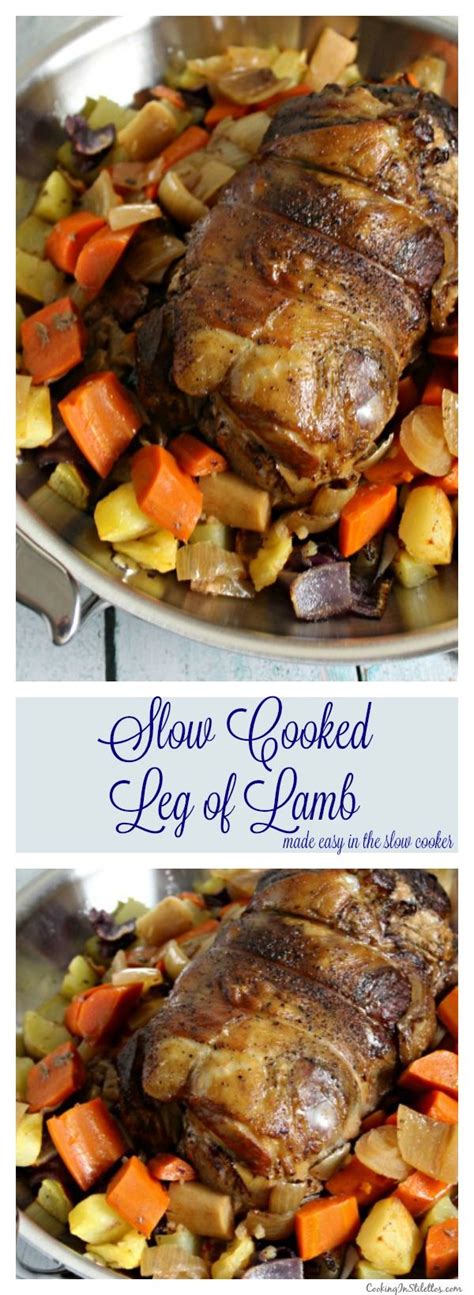 Slow Cooked Leg Of Lamb Made Easy In The Slow Cooker Recipe Boneless Lamb Leg Recipe Slow