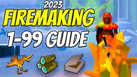 Osrs 1 99 Firemaking Guide For 2023 Hdos Youtube