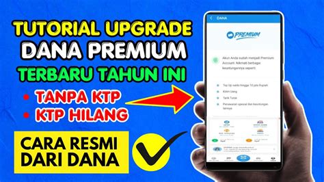 Cara Upgrade DANA Premium Tanpa KTP Sudah Cukup Umur YouTube