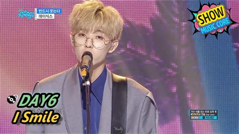 HOT DAY6 I Smile 데이식스 반드시 웃는다 Show Music core 20170617 YouTube