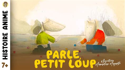 Parle Petit Loup Histoires Contes Pour Enfants Histoire Pour