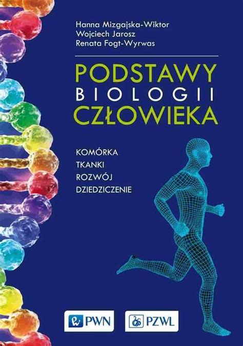 Podstawy Biologii Cz Owieka Biological Sciences Biology