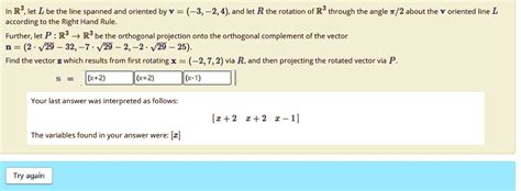 Solved R Let L Be The Line Spanned And Oriented By V And