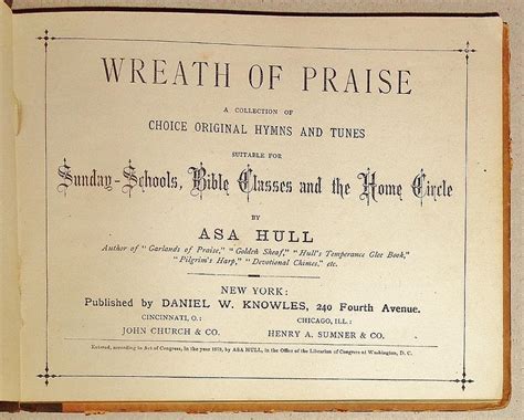 Wreath Of Praise A Collection Of Choice Original Hymns And Tunes