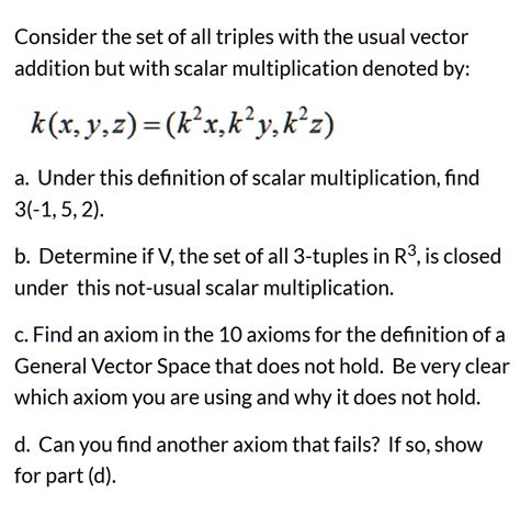 SOLVED Consider The Set Of All Triples With The Usual Vector Addition