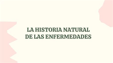 La Historia Natural De Las Enfermedades Catherine Acosta Celis Udocz