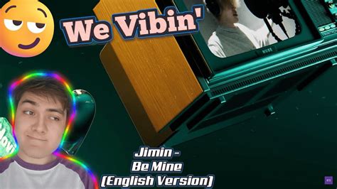 The Song Be Vibin Jimin Be Mine English Version