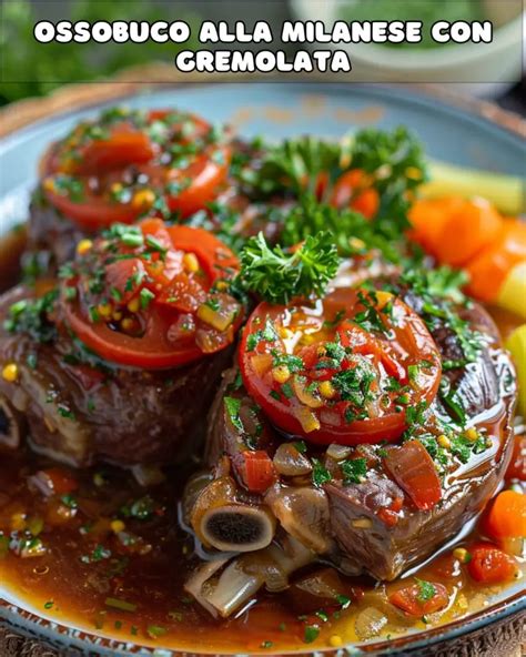 Ossobuco Alla Milanese Con Gremolata A Traditional Italian Delight