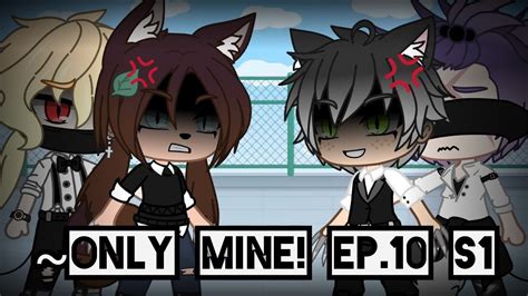 ~only Mine Ep 10 S1 [pl] [gacha Club] [lesbian Love Story] Youtube