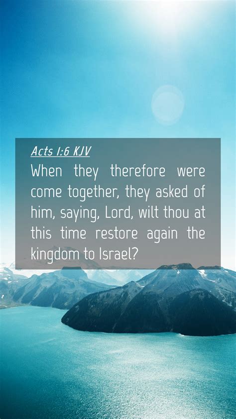 Acts 1 6 KJV Mobile Phone Wallpaper When They Therefore Were Come