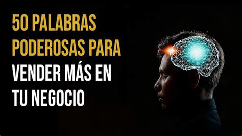 50 Palabras poderosas en Marketing para Vender Más 50 palabras