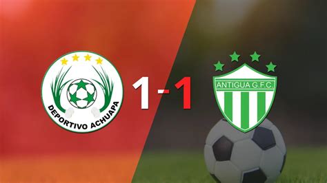 Achuapa Y Antigua Gfc Se Reparten Los Puntos Y Empatan 1 1 Infobae