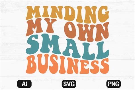 Minding My Own Small Business Wavy Svg 1 Graphic By Hosneara 4767