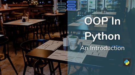 Oop Object Oriented Programming In Python An Intro Python Hub