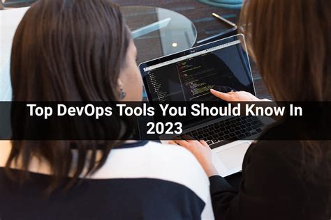 Top Devops Tools You Should Know In 2023