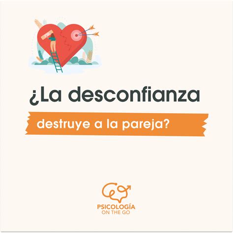 La Desconfianza Mata El Amor En La Pareja